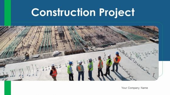 Construction Project Ppt PowerPoint Presentation Complete Deck With Slides