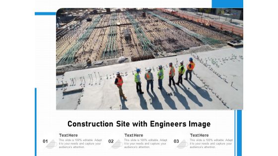 Construction Site With Engineers Image Ppt PowerPoint Presentation Layouts Designs Download PDF