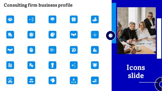 Consulting Firm Business Profile Icons Slide Background PDF