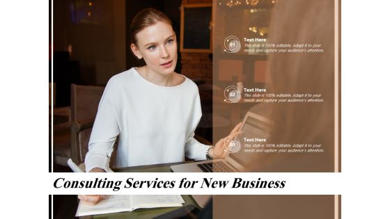 Consulting Services For New Business Ppt PowerPoint Presentation File Layout Ideas PDF Consulting Services For New Business Ppt PowerPoint Presentation File Layout Ideas PDF