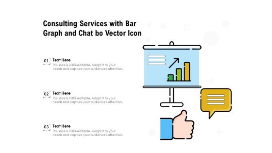 Consulting Services With Bar Graph And Chat Bo Vector Icon Ppt PowerPoint Presentation File Background Designs PDF