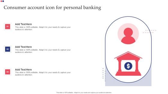 Consumer Account Icon For Personal Banking Demonstration PDF