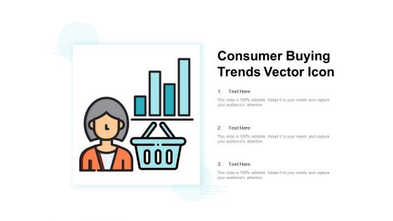 Consumer Buying Trends Vector Icon Ppt PowerPoint Presentation Professional Background Designs