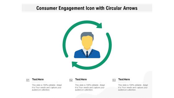 Consumer Engagement Icon With Circular Arrows Ppt PowerPoint Presentation Inspiration Objects PDF