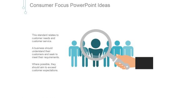 Consumer Focus Ppt PowerPoint Presentation Slides
