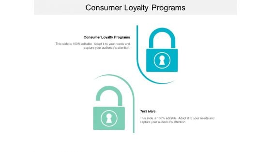 Consumer Loyalty Programs Ppt PowerPoint Presentation Infographic Template Images Cpb