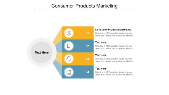 Consumer Products Marketing Ppt PowerPoint Presentation Slides Deck Cpb