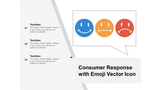 Consumer Response With Emoji Vector Icon Ppt PowerPoint Presentation Gallery Aids PDF