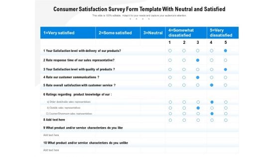 Consumer Satisfaction Survey Form Template With Neutral And Satisfied Ppt PowerPoint Presentation File Layout PDF