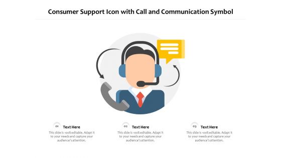 Consumer Support Icon With Call And Communication Symbol Ppt PowerPoint Presentation Slides PDF