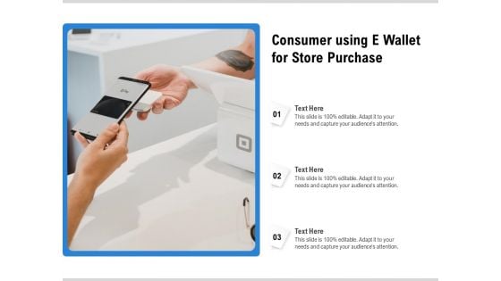 Consumer Using E Wallet For Store Purchase Ppt PowerPoint Presentation File Formats PDF