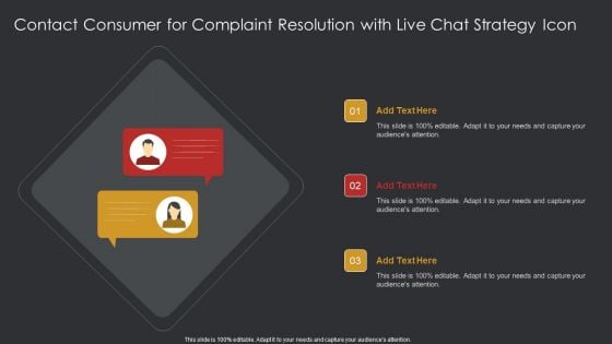 Contact Consumer For Complaint Resolution With Live Chat Strategy Icon Ppt Inspiration Ideas PDF