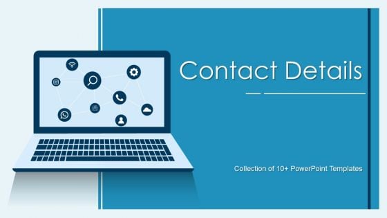 Contact Details Ppt PowerPoint Presentation Complete Deck With Slides