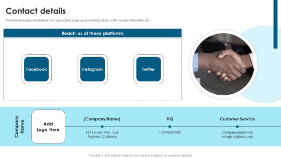 Contact Details Snow Ploughing Deal Proposal Ppt Infographics Show PDF