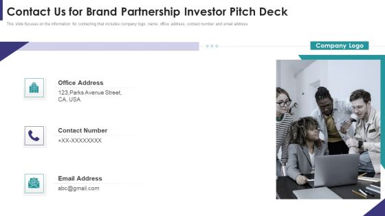 Contact Us For Brand Partnership Investor Pitch Deck Ppt PowerPoint Presentation File Layouts PDF