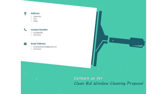 Contact Us For Clean Bid Window Cleaning Proposal Ppt Infographic Template Layouts PDF