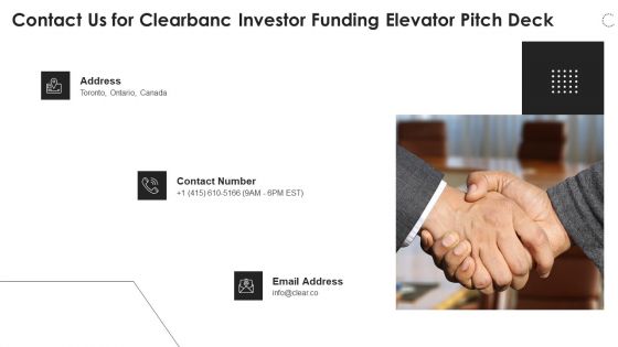 Contact Us For Clearbanc Investor Funding Elevator Pitch Deck Sample PDF Contact Us For Clearbanc Investor Funding Elevator Pitch Deck Sample PDF