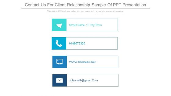 Contact Us For Client Relationship Sample Of Ppt Presentation