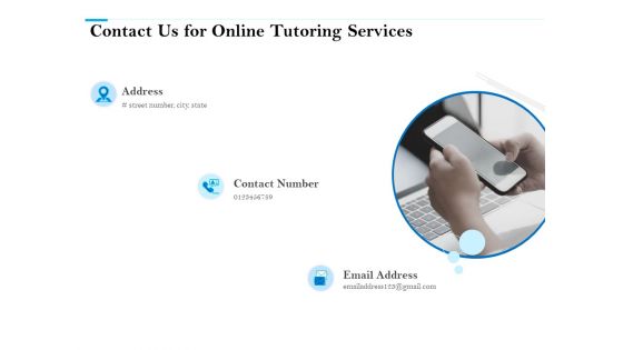 Contact Us For Online Tutoring Services Ppt PowerPoint Presentation Pictures PDF