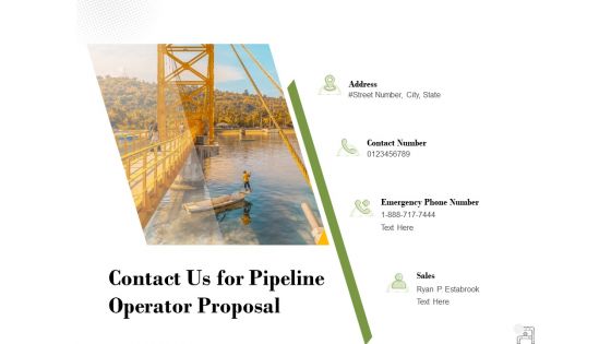 Contact Us For Pipeline Operator Proposal Ppt PowerPoint Presentation Examples