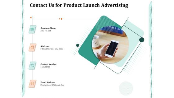 Contact Us For Product Launch Advertising Ppt PowerPoint Presentation Portfolio Guide PDF