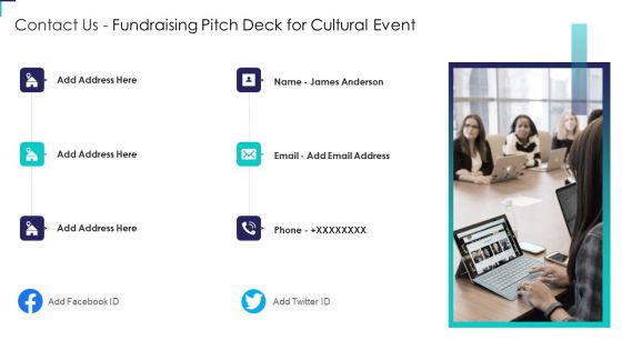 Contact Us Fundraising Pitch Deck For Cultural Event Icons PDF