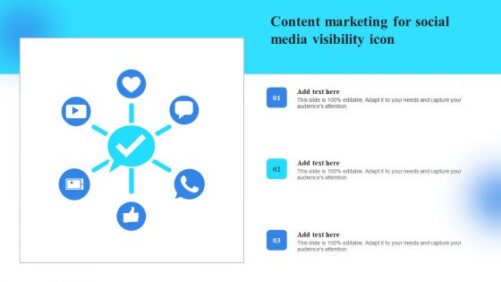 Content Marketing For Social Media Visibility Icon Slides PDF