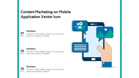 Content Marketing On Mobile Application Vector Icon Ppt PowerPoint Presentation File Visual Aids PDF