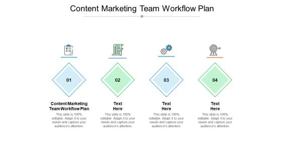 Content Marketing Team Workflow Plan Ppt PowerPoint Presentation Show Graphics Pictures Cpb Pdf