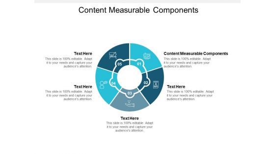 Content Measurable Components Ppt PowerPoint Presentation Show Format Ideas Cpb Pdf