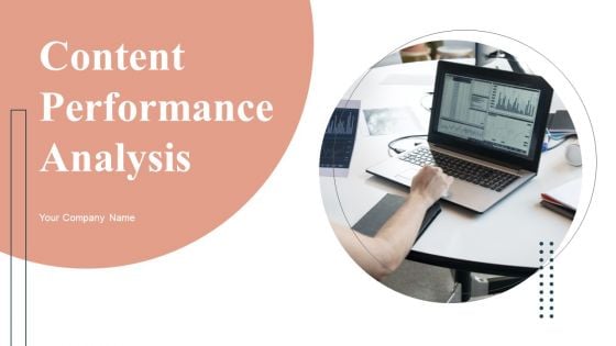 Content Performance Analysis Ppt PowerPoint Presentation Complete Deck With Slides