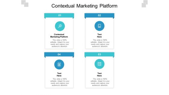 Contextual Marketing Platform Ppt PowerPoint Presentation Infographic Template Deck Cpb Pdf