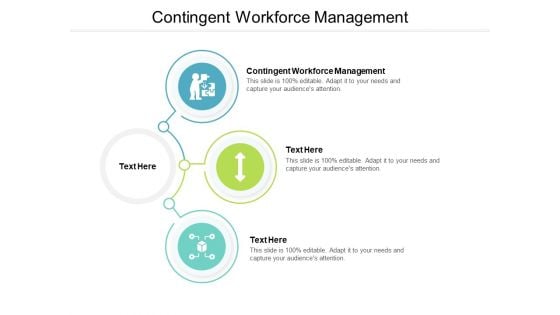 Contingent Workforce Management Ppt PowerPoint Presentation Pictures Layout Ideas Cpb