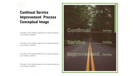 Continual Service Improvement Process Conceptual Image Ppt PowerPoint Presentation Infographic Template Outfit PDF