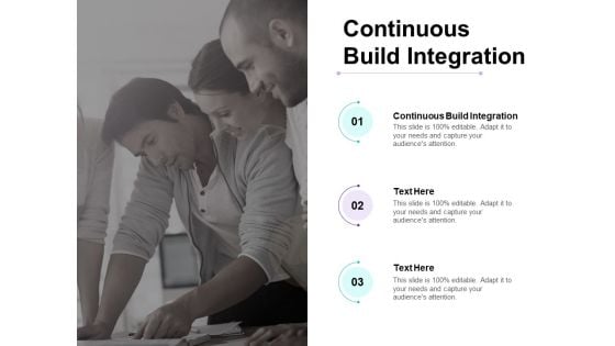 Continuous Build Integration Ppt PowerPoint Presentation Styles Skills Cpb