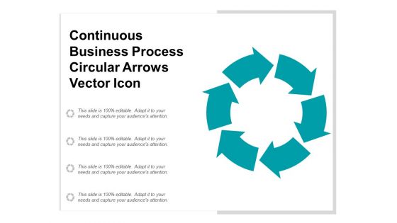 Continuous Business Process Circular Arrows Vector Icon Ppt PowerPoint Presentation Infographic Template Background Images