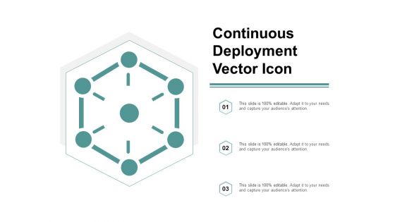 Continuous Deployment Vector Icon Ppt Powerpoint Presentation Summary Graphics Pictures