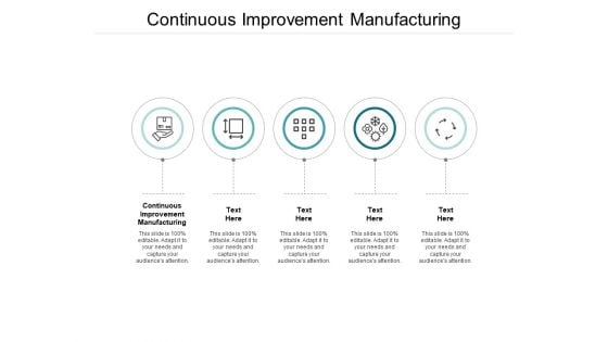 Continuous Improvement Manufacturing Ppt Powerpoint Presentation Outline Maker Cpb Continuous Improvement Manufacturing Ppt Powerpoint Presentation Outline Maker Cpb