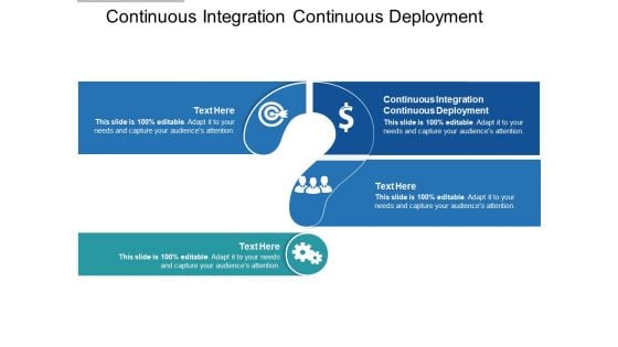 Continuous Integration Continuous Deployment Ppt PowerPoint Presentation Ideas Themes Cpb