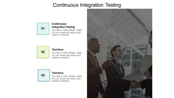 Continuous Integration Testing Ppt PowerPoint Presentation Outline Visual Aids Cpb