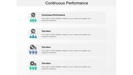 Continuous Performance Ppt PowerPoint Presentation Infographic Template Inspiration Continuous Performance Ppt PowerPoint Presentation Infographic Template Inspiration