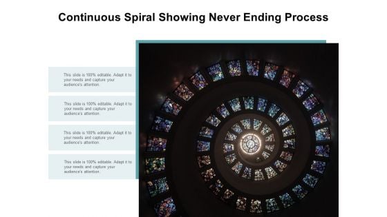Continuous Spiral Showing Never Ending Process Ppt Powerpoint Presentation Portfolio Deck