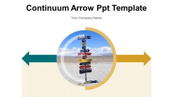 Continuum Arrow Ppt Template Business Success Ppt PowerPoint Presentation Complete Deck