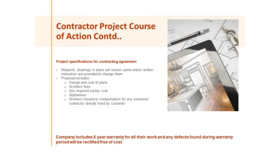 Contractor Project Course Of Action Contd Ppt PowerPoint Presentation Infographics Master Slide