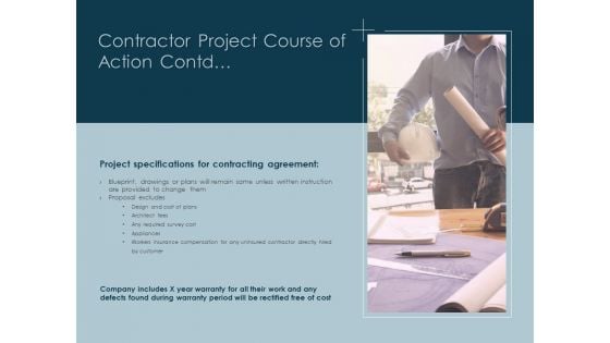 Contractor Project Course Of Action Contd Ppt PowerPoint Presentation Infographics Slide Portrait