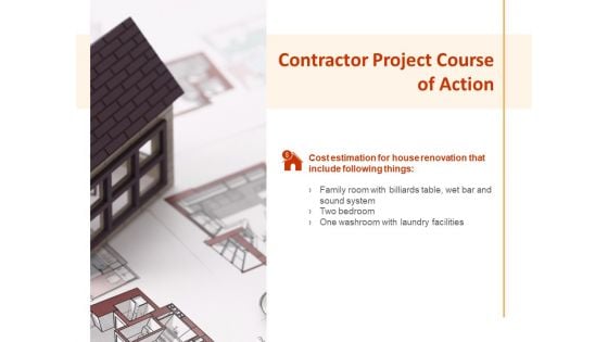 Contractor Project Course Of Action Ppt PowerPoint Presentation Infographic Template Examples