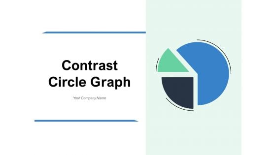 Contrast Circle Graph Comparison Circular Shape Ppt PowerPoint Presentation Complete Deck