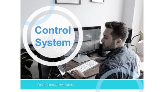 Control System Ppt PowerPoint Presentation Complete Deck With Slides