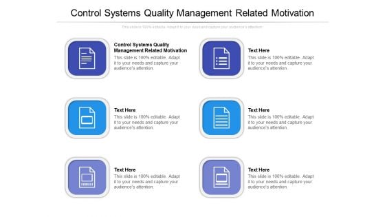 Control Systems Quality Management Related Motivation Ppt PowerPoint Presentation Layouts Pictures Cpb Pdf