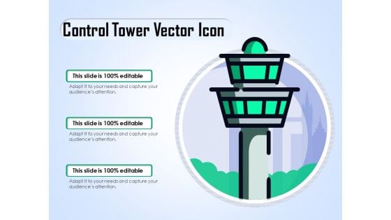 Control Tower Vector Icon Ppt PowerPoint Presentation Styles File Formats PDF